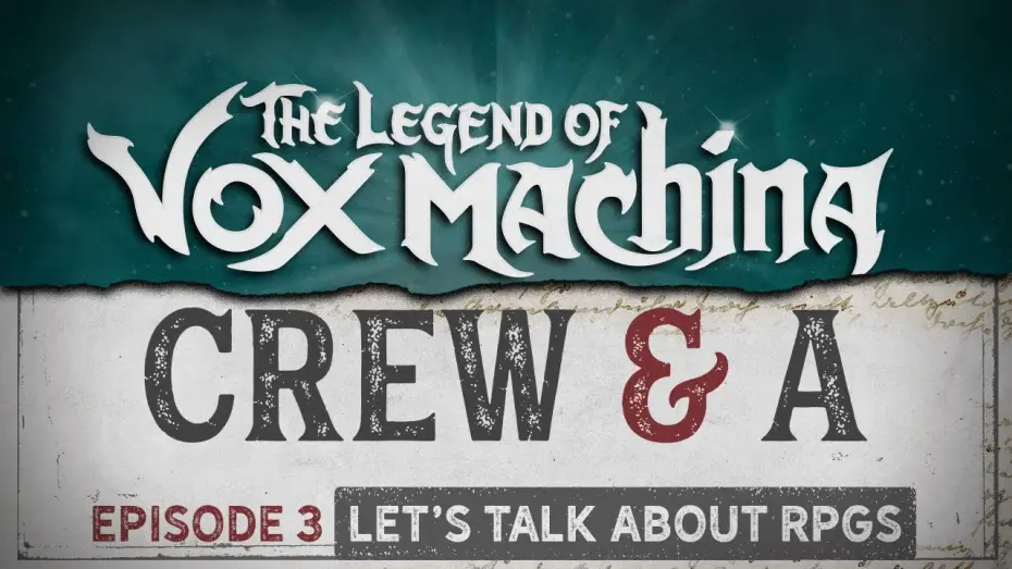 Видео к сериалу Легенда о Vox Machina — Crew & A Episode 3: Let's Talk About RPGs!
