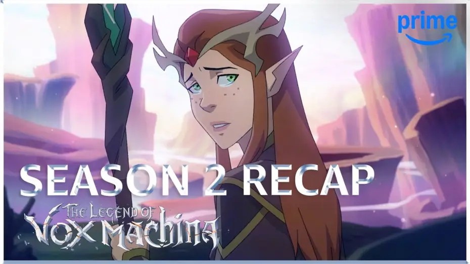 Видео к сериалу Легенда о Vox Machina — Season 2 Recap