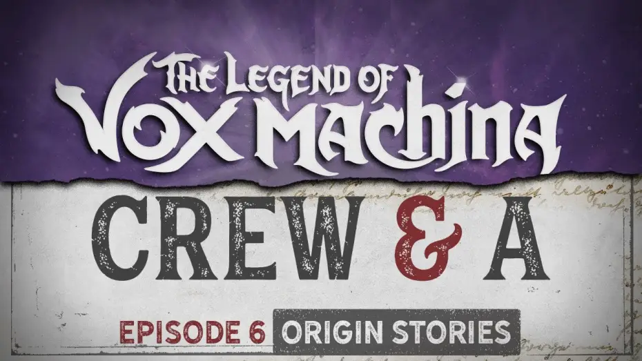 Видео к сериалу Легенда о Vox Machina — Crew & A Episode 6: Origin Stories