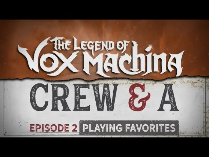Видео к сериалу Легенда о Vox Machina — Crew & A Episode 2: Playing Favorites