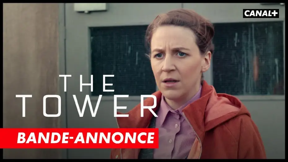 Видео к сериалу Башня — The Tower - Bande Annonce [VOST]