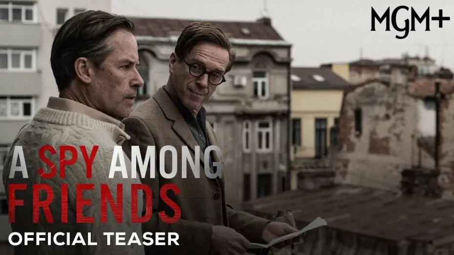 Видео к сериалу Шпион среди друзей — A Spy Among Friends (MGM+ 2023 Series) - Official Tease