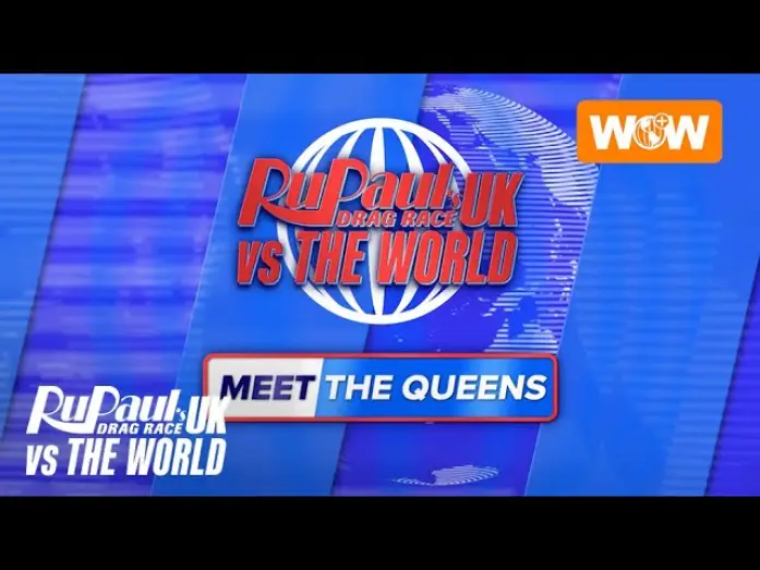 Видео к сериалу Королевские Гонки РуПола: Британия против мира — RuPaul's Drag Race UK vs The World | Meet The Queens of Season 3 - Full Compilation | WOWPP