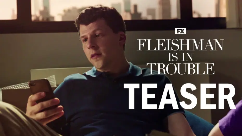Видео к сериалу Флейшман в беде — Official Teaser