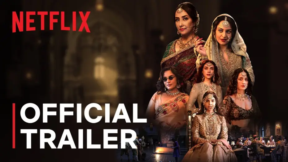 Видео к сериалу Хираманди: блеск бриллиантов — Heeramandi: The Diamond Bazaar | Sanjay Leela Bhansali | Official Trailer | Netflix India