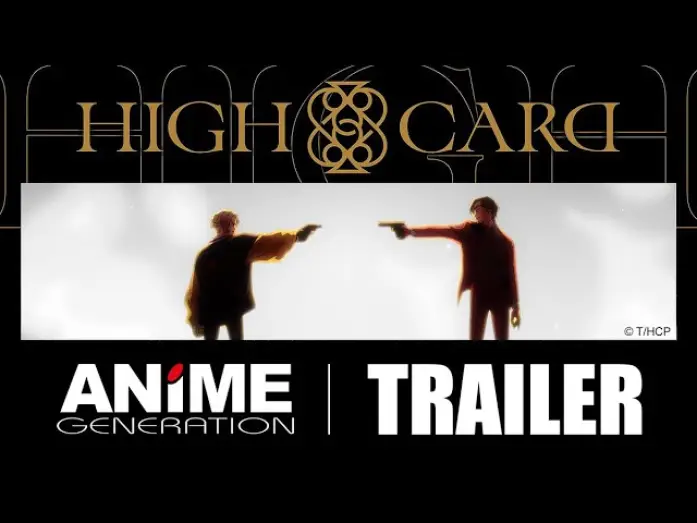 Видео к сериалу Старшая карта — HIGH CARD è su ANiME GENERATION – Trailer italiano