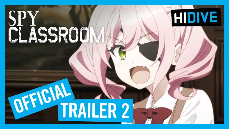 Видео к сериалу Шпионский класс — Spy Classroom Official Trailer 2