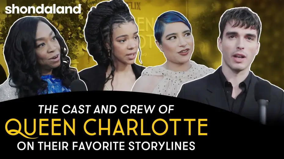 Видео к сериалу Королева Шарлотта: история Бриджертонов — The Cast and Crew of Queen Charlotte on Their Favorite Storyline | Shondaland