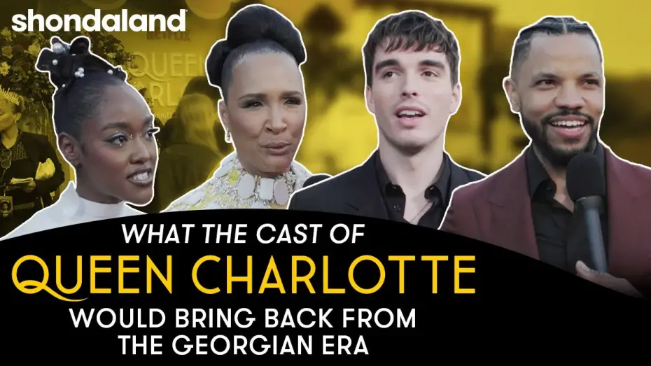Видео к сериалу Королева Шарлотта: история Бриджертонов — What the Cast and Crew of Queen Charlotte Would Bring Back From The Georgian Era | Shondaland