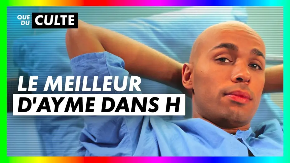 Видео к сериалу H — H : Best Of Aymé - CANAL+