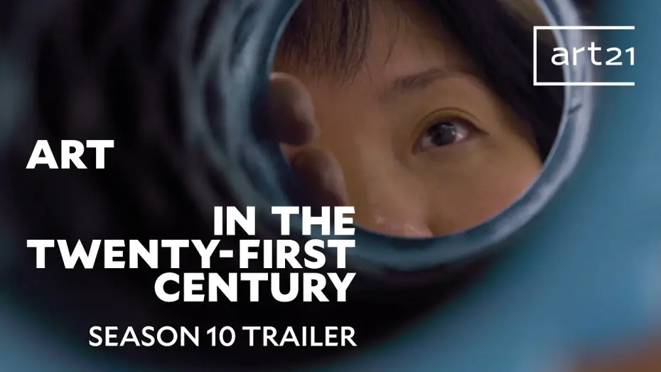 Видео к сериалу Искусство в XXI веке — Trailer: Season 10 of "Art in the Twenty-First Century" (2020) | Art21