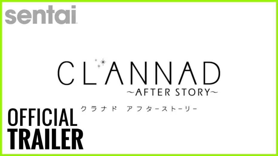 Видео к сериалу Кланнад — Clannad ~After Story~ Official Trailer