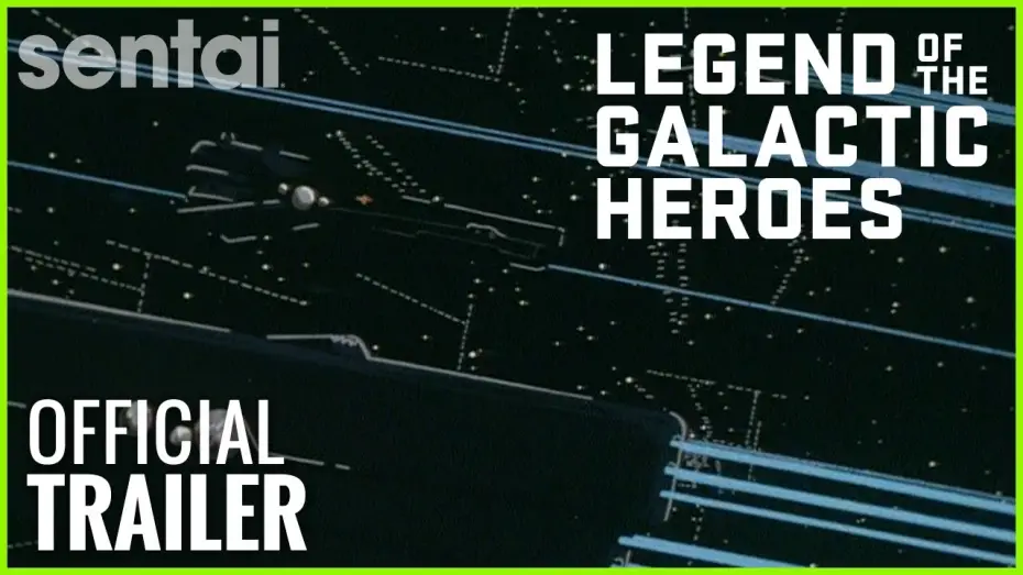Видео к сериалу Легенда о героях Галактики — Legend of the Galactic Heroes Official Trailer