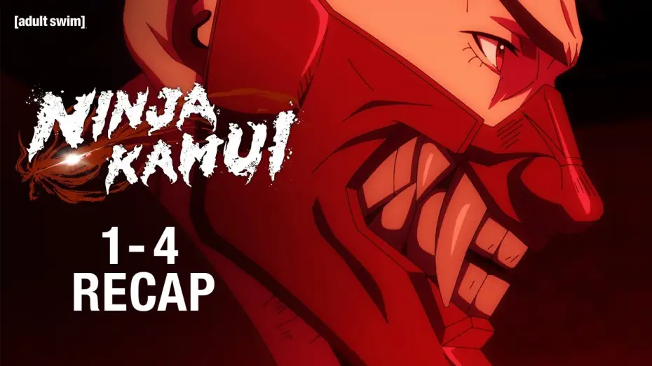 Видео к сериалу Ниндзя Камуи — Recap: Episodes 1-4
