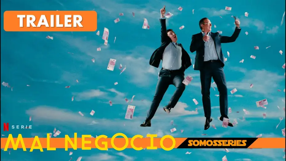 Видео к сериалу Король махинаций — Mal Negocio Netflix Tráiler Español Serie Tv 2022