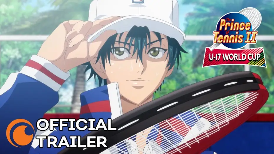 Видео к сериалу Новый Принц Тенниса: Чемпионат мира U-17 — Prince of Tennis II: U-17 World Cup | OFFICIAL TRAILER