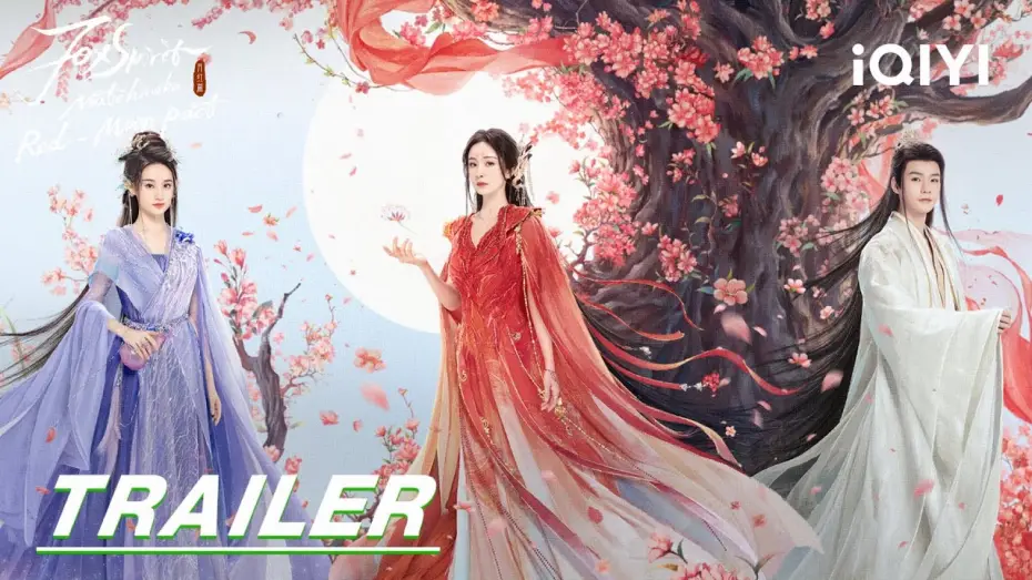 Видео к сериалу Лиса-сваха: Юэ Хун — Stay tuned | Trailer: Fox story | 狐妖小红娘月红篇 Fox Spirit Matchmaker: Red-Moon Pact | iQIYI