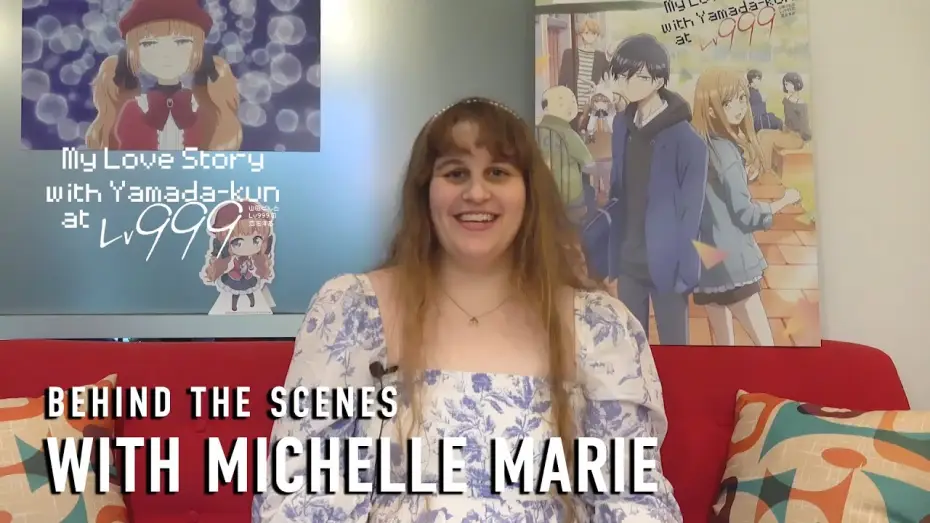 Видео к сериалу Моя любовь к Ямаде 999 уровня — Сезон 1 — Behind The Scenes with Michelle Marie