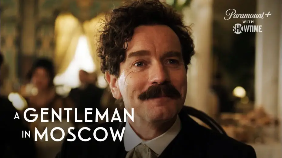 Видео к сериалу Джентльмен в Москве — This Season On