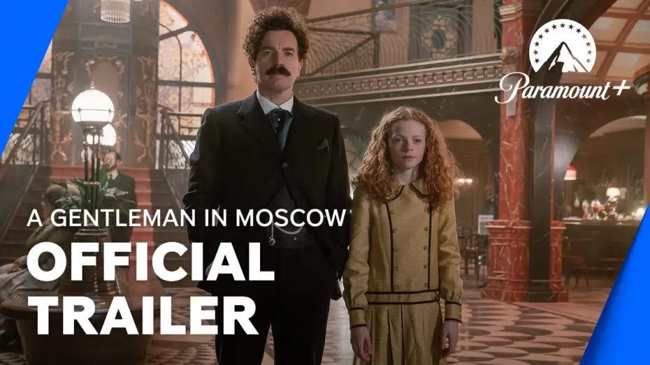 Видео к сериалу Джентльмен в Москве — Official Trailer