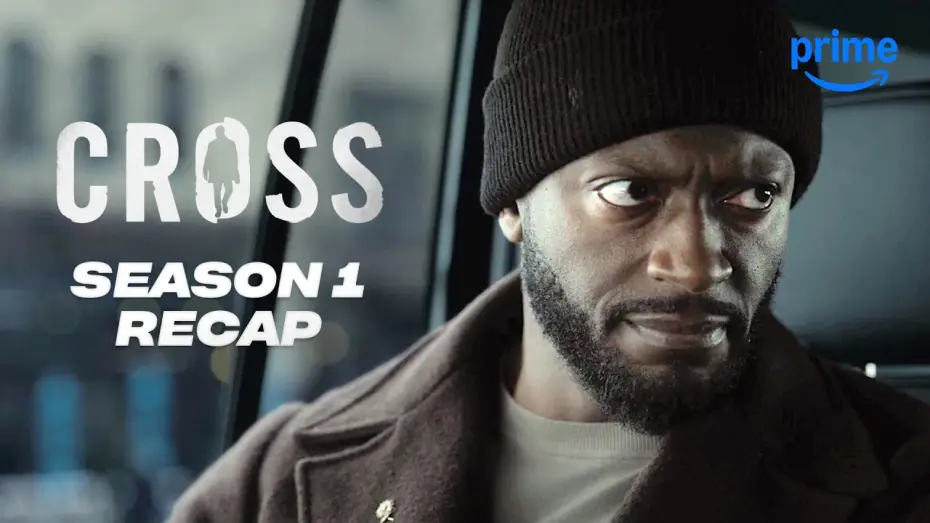 Видео к сериалу Кросс — S1 Recap