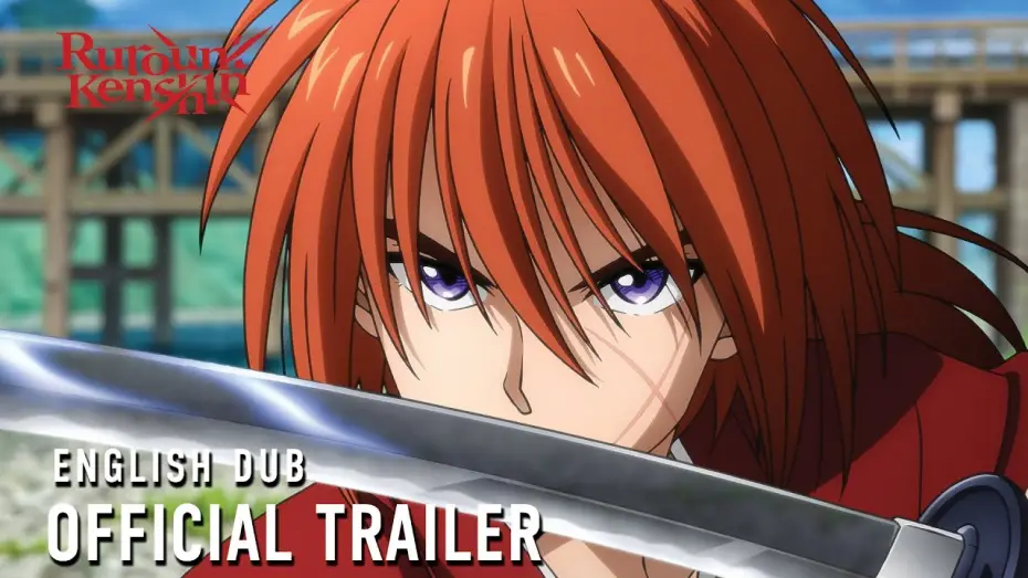 Видео к сериалу Бродяга Кэнсин — English Dub Official Trailer
