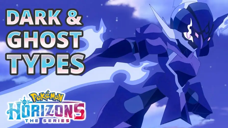 Видео к сериалу Покемон: Отправление Лико и Роя — Coolest Dark-Type and Ghost-Type Pokémon Moments - Pokémon Horizons: The Series Season 1