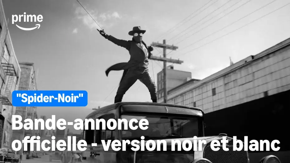 Видео к сериалу Паук-Нуар — Bande-Annonce Officielle version authentique noir et blanc