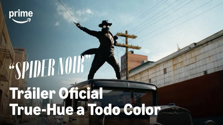 Видео к сериалу Паук-Нуар — Tráiler final a todo color con True-Hue