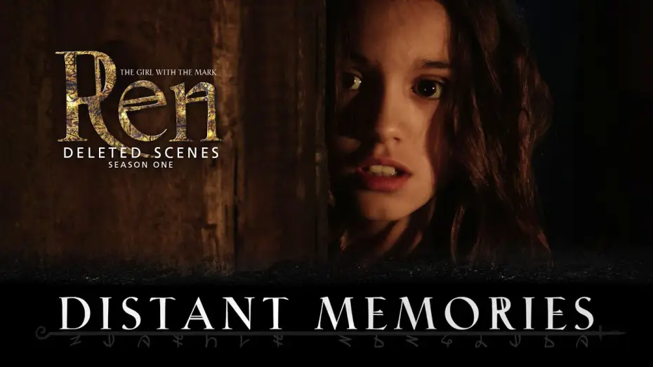 Видео к сериалу Ren: The Girl with the Mark — Distant Memories - Deleted Scene - Ren: The Girl with the Mark - Season One
