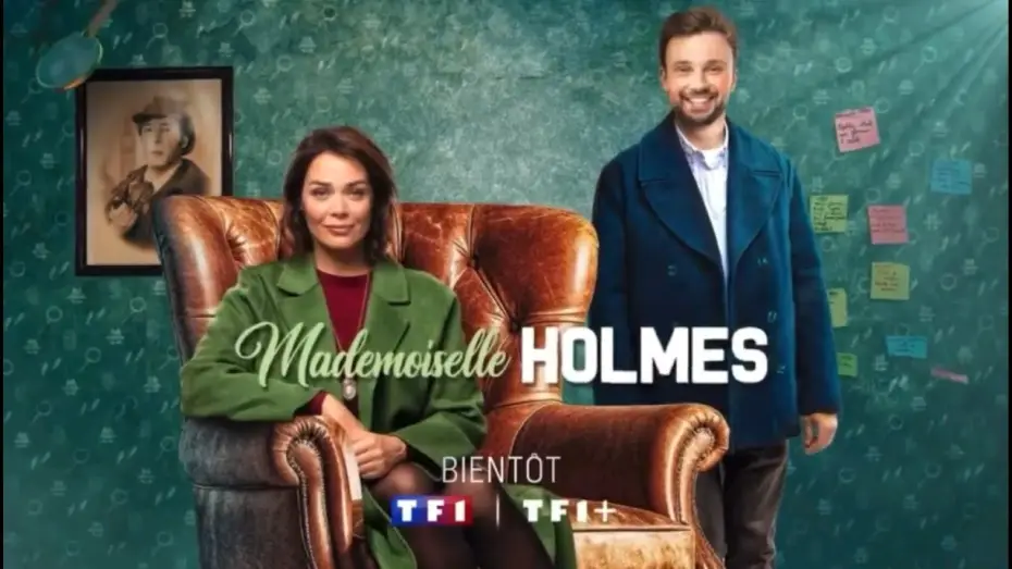 Видео к сериалу Мадмуазель Холмс — Bande-annonce Mademoiselle Holmes TF1