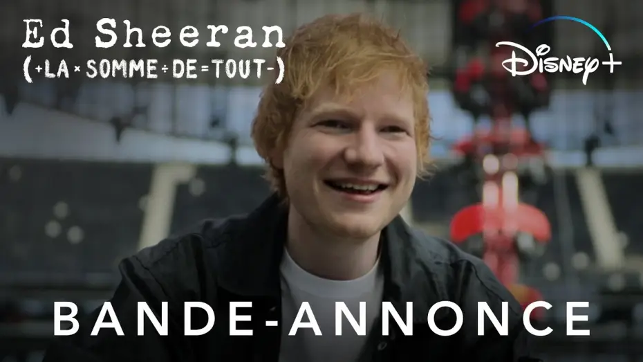 Видео к сериалу Эд Ширан: Сумма всего — Ed Sheeran : La somme de tout - Bande-annonce [VOST]