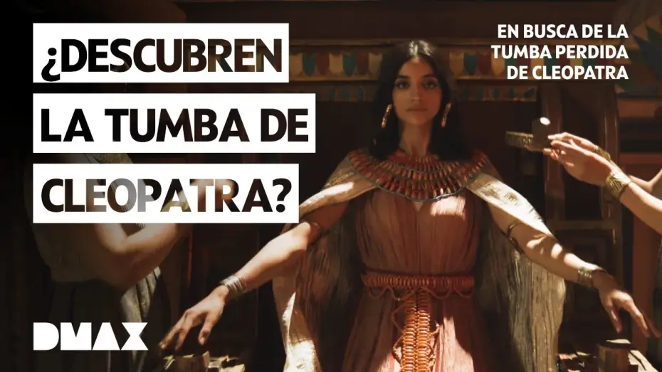 Видео к сериалу Царица Клеопатра — El gran enigma de Cleopatra | En busca de la tumba de Cleopatra
