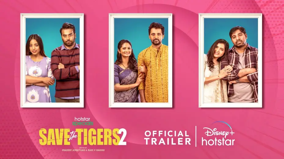 Видео к сериалу Спасите тигров — Save The Tigers 2 Trailer | Streaming from 15th March | Mahi V Raghav | DisneyPlusHotstarTelugu