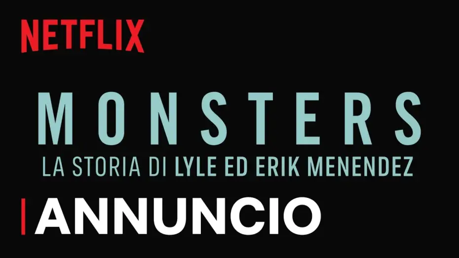 Видео к сериалу Монстры: история братьев Менендес — MONSTERS: La storia di Lyle ed Erik Menendez | Annuncio del titolo | Netflix