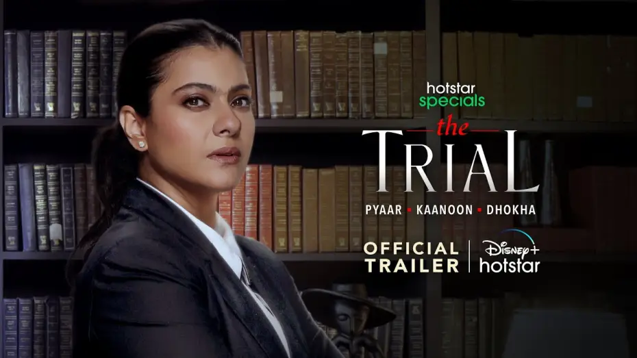 Видео к сериалу Процесс — Hotstar Specials The Trial: Pyaar Kaanoon Dhokha | Official Trailer | 14th July | Kajol
