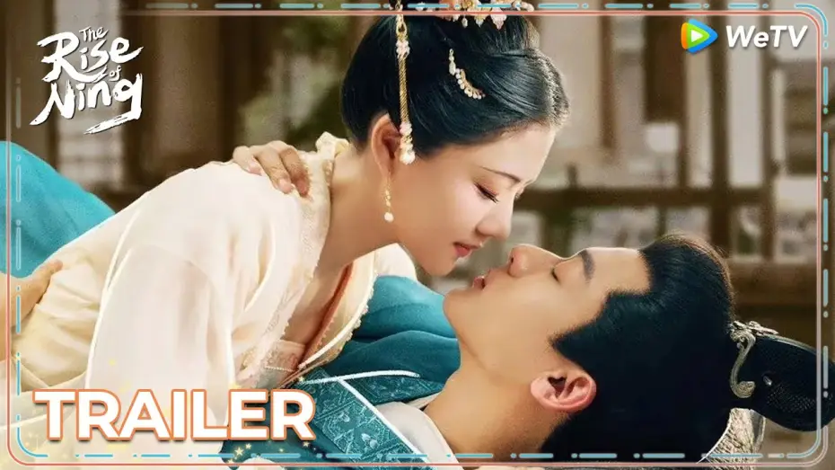 Видео к сериалу Возвышение Нин — Trailer | The Rise of Ning | They join forces to seek justice and pursue peace ✨ | ENG SUB | WeTV