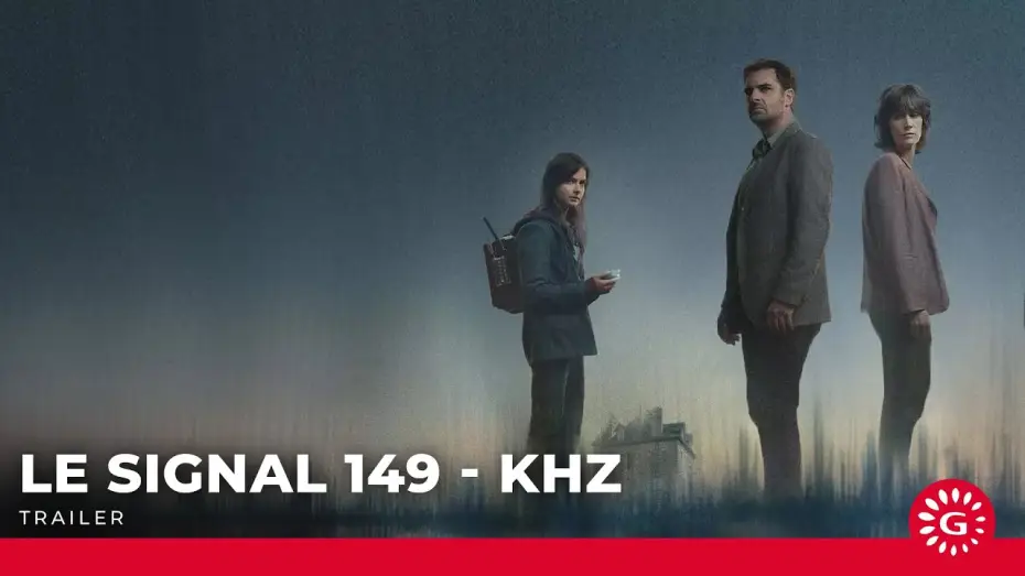 Видео к сериалу Le Signal 149 kHz — Le Signal - 149Khz - Bande-annonce
