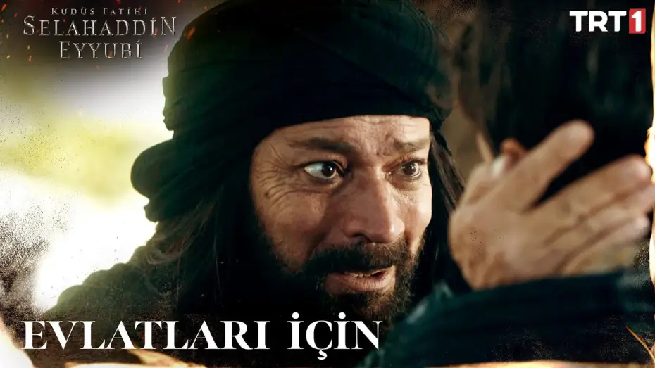 Видео к сериалу Освободитель Иерусалима: Салахуддин аль-Аюби — Eyyub'in Ailesi İçin Fedakarlığı - Kudüs Fatihi Selahaddin Eyyubi 1. Bölüm @trt1