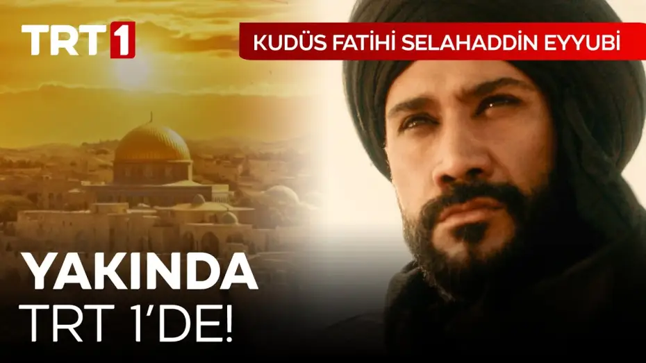 Видео к сериалу Освободитель Иерусалима: Салахуддин аль-Аюби — Kudüs Fatihi Selahaddin Eyyubi Yakında TRT 1'de! @selahaddineyyubitrt