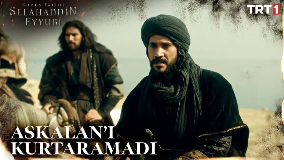 Видео к сериалу Освободитель Иерусалима: Салахуддин аль-Аюби — Selahaddin’in Çabası Askalan’ı Kurtarmaya Yetmedi - Kudüs Fatihi Selahaddin Eyyubi 2. Bölüm