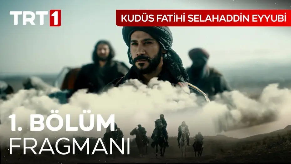 Видео к сериалу Освободитель Иерусалима: Салахуддин аль-Аюби — Kudüs Fatihi Selahaddin Eyyubi 1. Bölüm Fragmanı I @kudusfatihiselahaddineyyubi
