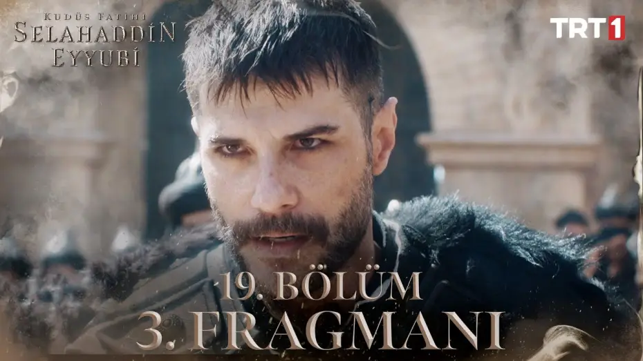 Видео к сериалу Освободитель Иерусалима: Салахуддин аль-Аюби — Kudüs Fatihi Selahaddin Eyyubi 19. Bölüm 3. Fragmanı @trt1