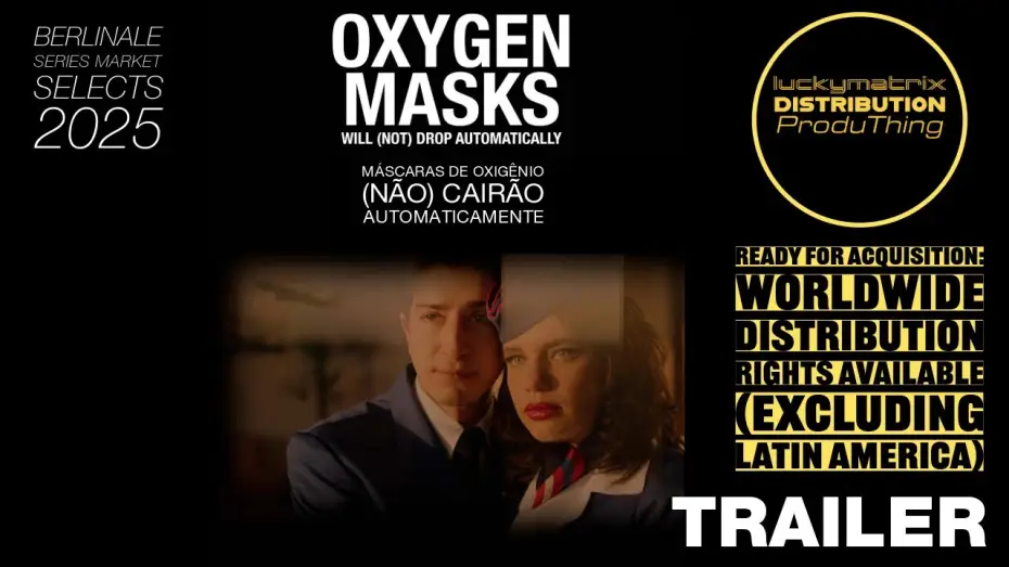 Видео к сериалу Кислородные маски (не) выпадут автоматически — Trailer Oxygen Masks will (not) drop automatically (2025)