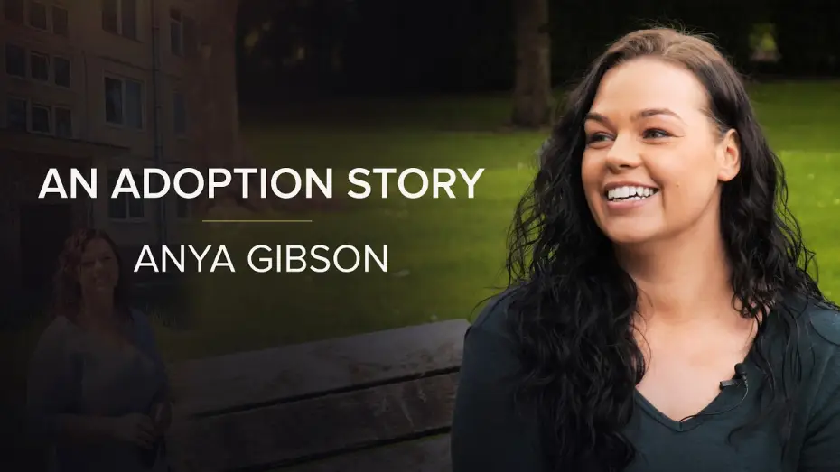 Видео к сериалу История об усыновлении — An Adoption Story (S1): Anya’s Journey Searching Through Those Birth Family Links