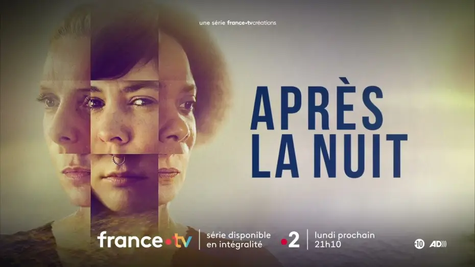 Видео к сериалу Après la nuit — [bande-annonce] Après la nuit