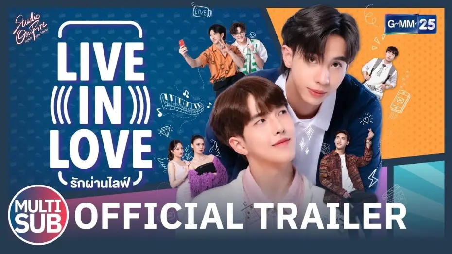 Видео к сериалу Жить в любви — [OFFICIAL TRAILER] รักผ่านไลฟ์ เดอะซีรีส์  | Live In Love The Series