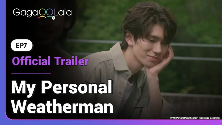 Видео к сериалу Мой личный синоптик — Will Mizuki and Yoh's love survive the typhoon in EP 7 of Japanese BL "My Personal Weatherman" ?