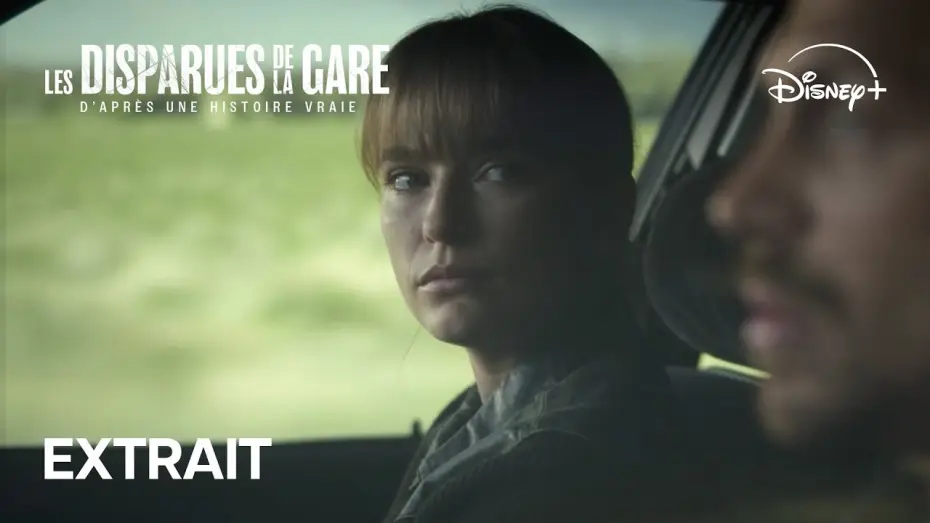 Видео к сериалу Пропавшие девушки на станции — Les Disparues de la Gare - Extrait | Disney+