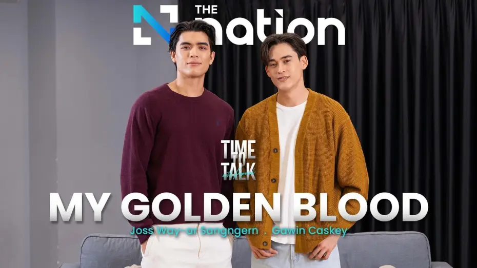 Видео к сериалу เลือดนายลมหายใจฉัน — Joss Way-ar & Gawin Caskey - Time to Talk EP. 33